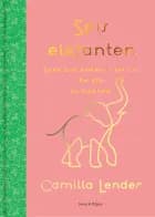 Spis elefanten af Camilla Lender
