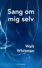 Sang om mig selv af Walt Whitman