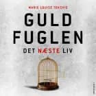 Guldfuglen - det næste liv af Marie Louise Toksvig