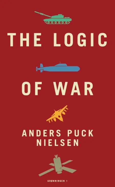 The Logic of War af Kasper Junge Wester