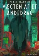 Vægten af et åndedrag af Peter Madsen