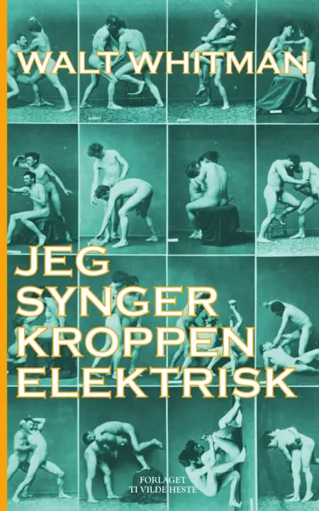 Jeg synger kroppen elektrisk af Walt Whitman
