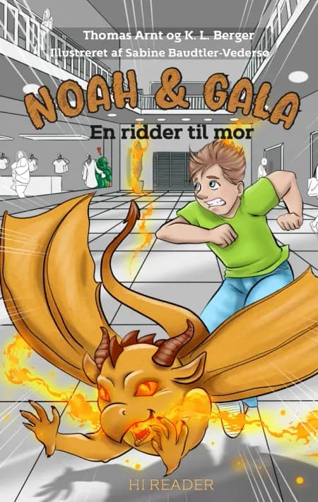 Noah & Gala: En ridder til mor af Thomas Arnt