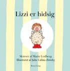Lizzi er hidsig af Marie Lodberg
