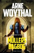 Müllers dagbog af Arne Woythal