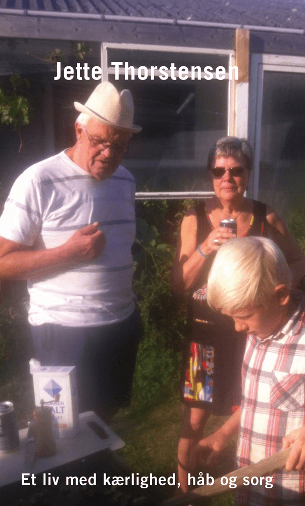 Et liv med kærlighed, håb og sorg af Jette Thorstensen