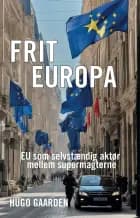 Frit Europa af Hugo Gaarden