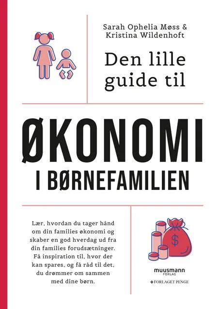 Den lille guide til økonomi i børnefamilien af Sarah Ophelia Møss