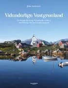 Vidunderlige Vestgrønland af John Andersen