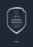 En sølvrævs bekendelser af René Foli