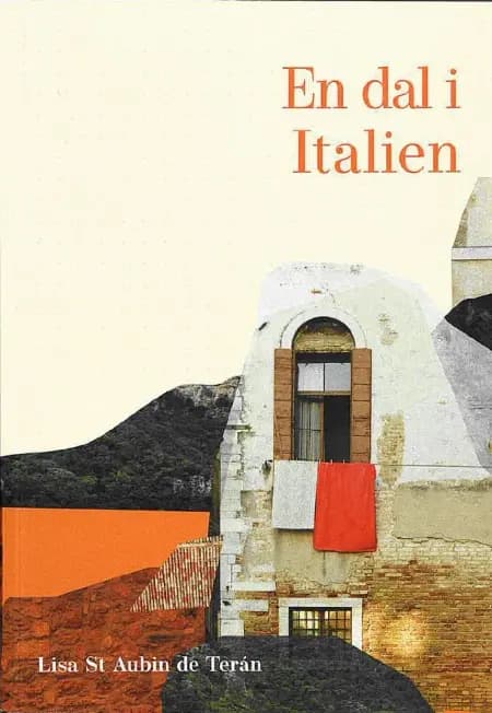 En dal i Italien af Lisa St Aubin de Terán