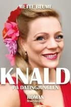 KNALD på datingjunglen af Mette Blume