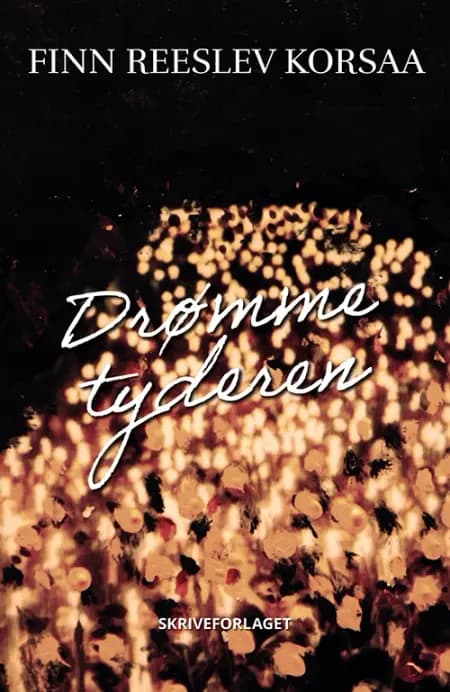 Drømmetyderen af Finn Reeslev Korsaa