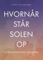 Hvornår står solen op over ME-patienter i Danmark? af Lone Dalsgaard