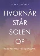 Hvornår står solen op over ME-patienter i Danmark?