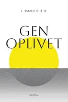 Genoplivet af Charlotte Leise