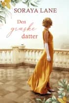 Den græske datter af Soraya Lane