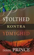 Stolthed Kontra Ydmyghed af Derek Prince