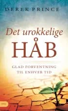 Det urokkelige Håb af Derek Prince