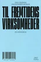 Til fremtidens virksomheder af Den Grønne Ungdomsbevægelse