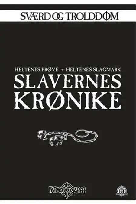 Sværd og trolddom 13-14: Slavernes krønike