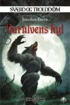 Sværd og trolddom 20: Varulvens hyl af Jonathan Green
