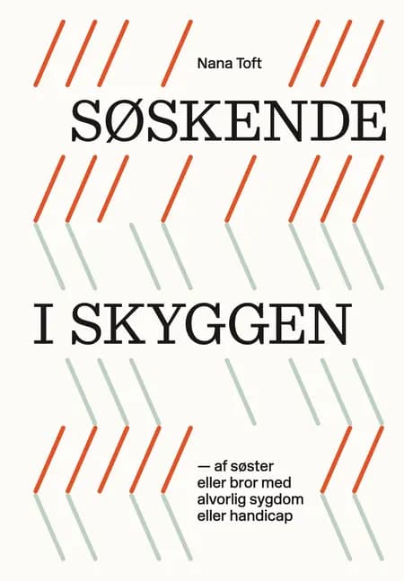 Søskende i skyggen af Nana Toft