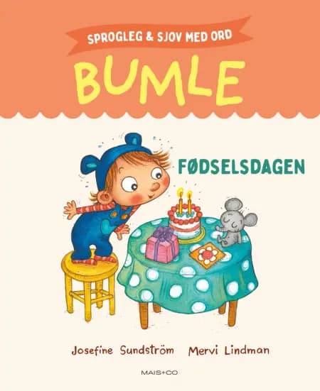 Sprogleg og sjov med Bumle: Fødselsdagen af Josefine Sundström