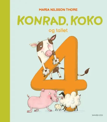 Konrad, Koko og tallet 4 af Maria Nilsson Thore