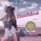 Stenhård - afsnit 3 af Lucia Jordan