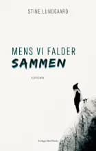Mens vi falder sammen af Stine Lundgaard