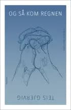 Og så kom regnen af Teis Gjervig