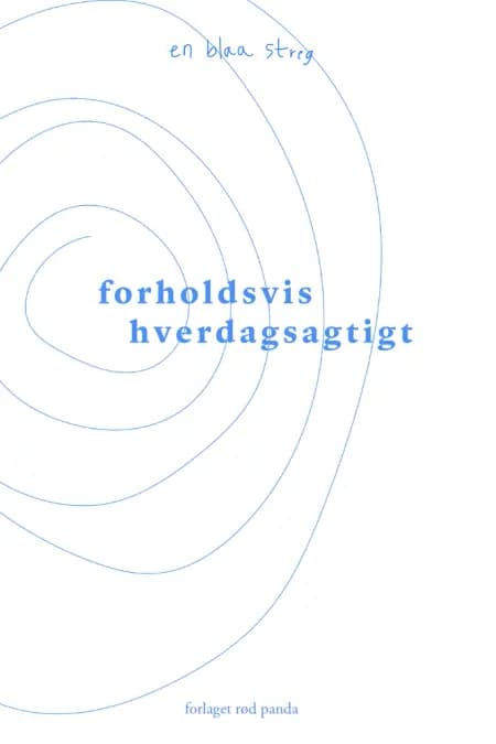 forholdsvis hverdagsagtigt af en blaa streg