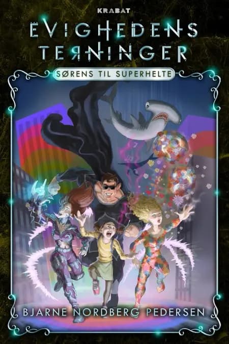 Sørens til superhelte af Bjarne Nordberg Pedersen