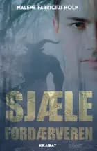 Sjælefordærveren af Malene Fabricius Holm