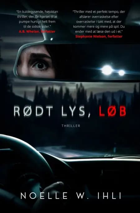 Rødt lys, løb af Noelle W. Ihli