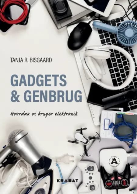 Gadgets og genbrug af T.R. Bisgaard
