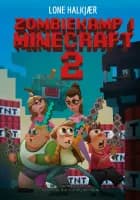 Zombiekamp i Minecraft 2 af Lone Halkjær