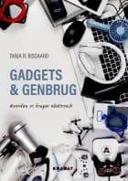 Gadgets og genbrug af T.R. Bisgaard