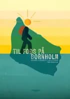 Til fods på Bornholm af Marie & Torben Lau Florin