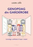 Genopdag din garderobe af Laura Lava