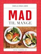 Mad til mange af Camilla Zarah Lawes