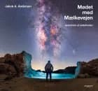 Mødet med Mælkevejen af Jakob A. Andersen