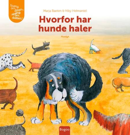 Hvorfor har hunde haler? af Marja Baeten