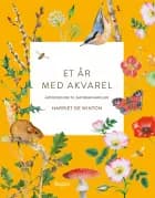 Et år med akvarel af Harriet de Winton