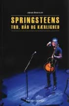 Springsteens tro, håb og kærlighed af Jakob Brønnum