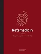 Retsmedicin af Jørgen Lange Thomasen (red.)