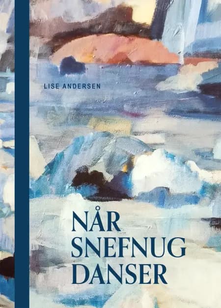 Når snefnug danser af Lise Andersen