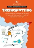 Trendspotting af Anne Skare Nielsen og Henrik Good Hovgaard