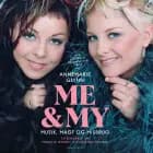 Me & My - Musik, magt og misbrug af Annemarie Glynn